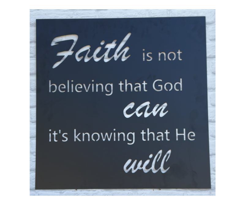 Faith Is Knowing Plaque